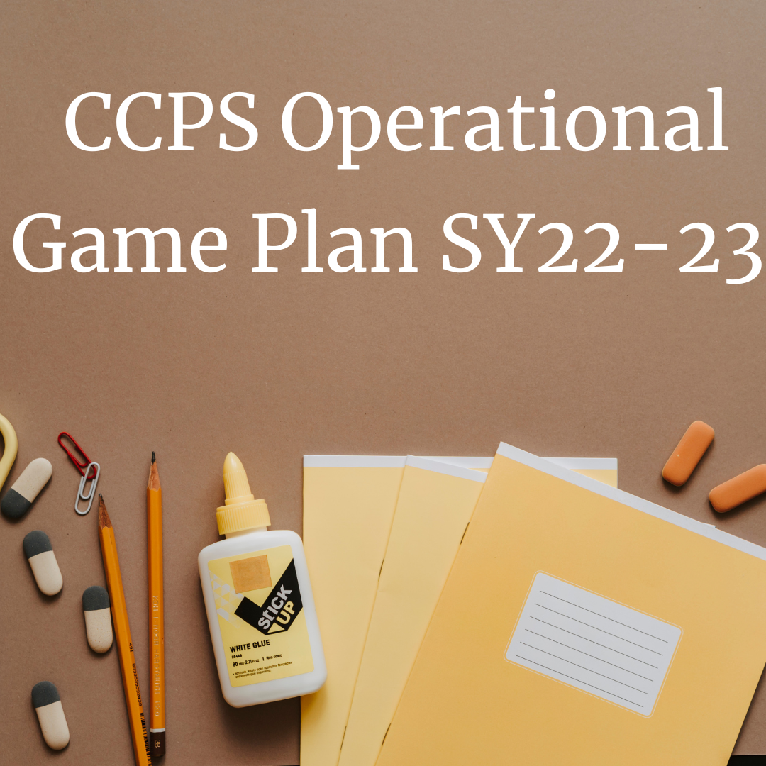 This is the image for the news article titled CCPS Shares Operational Game Plan for the 2022-2023 School Year